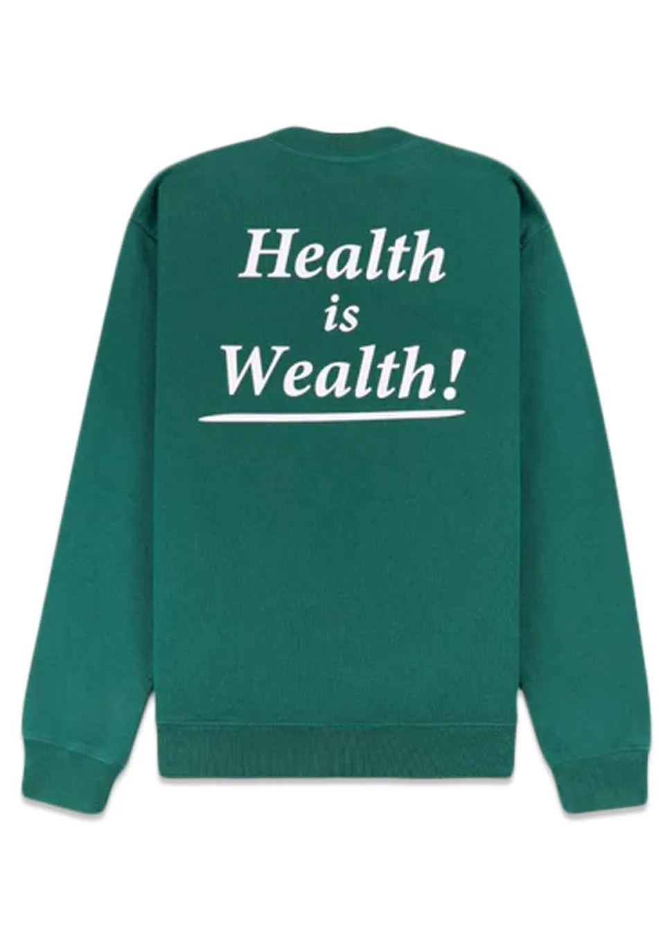 Health Is Wealth Crewneck